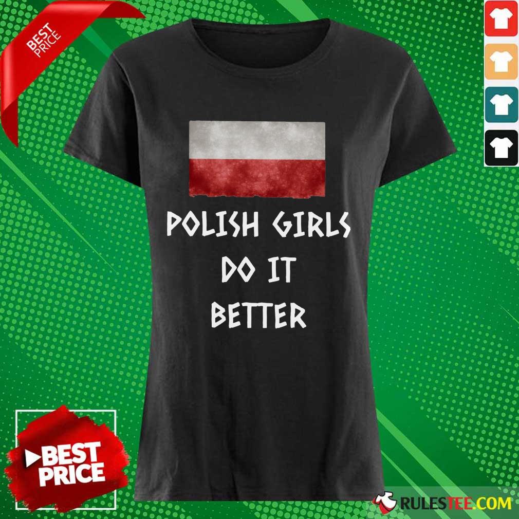 Pretty Polish Girls Do It Better Shirt - Image 3