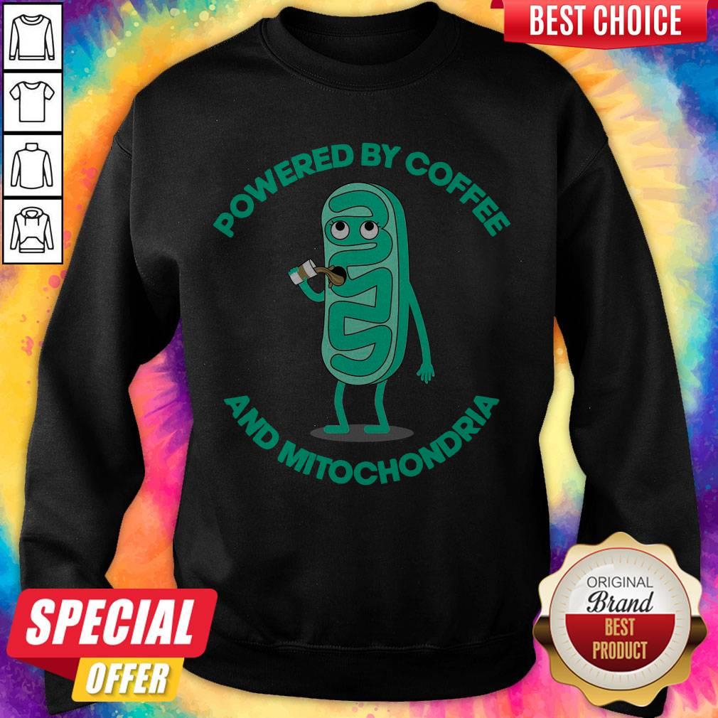Pretty Powered By Coffee And Mitochondria Shirt - Image 4