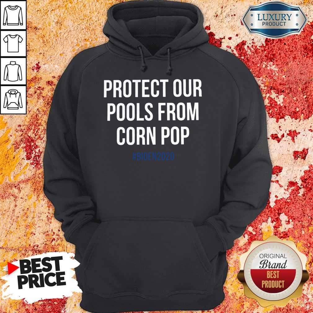 Pretty Protect Our Pools From Corn Pop Biden 2020 Shirt - Image 5