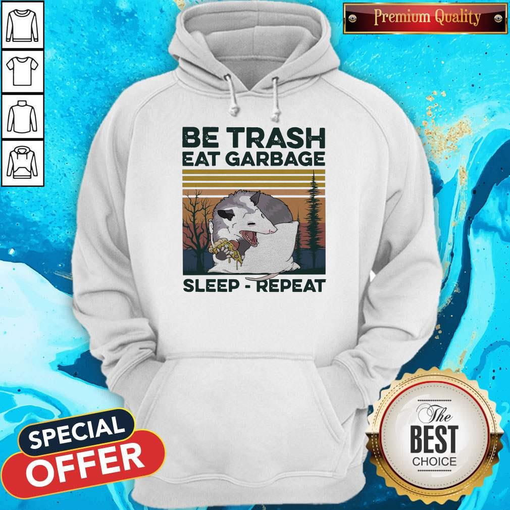 Pretty Racon Be Trash Eat Garbage Sleep Repeat Vintage Shirt - Image 2