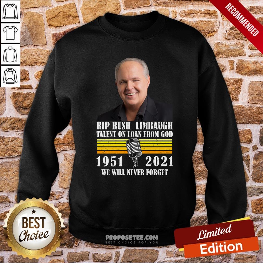 Pretty Rip Rush Limbaugh Talents On Loan From God 1951 2021 We Will Never Forget Vintage Shirt - Image 4