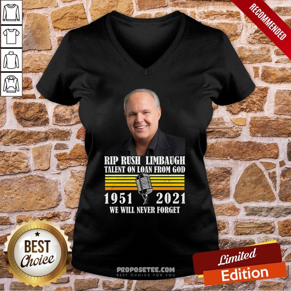 Pretty Rip Rush Limbaugh Talents On Loan From God 1951 2021 We Will Never Forget Vintage Shirt - Image 2