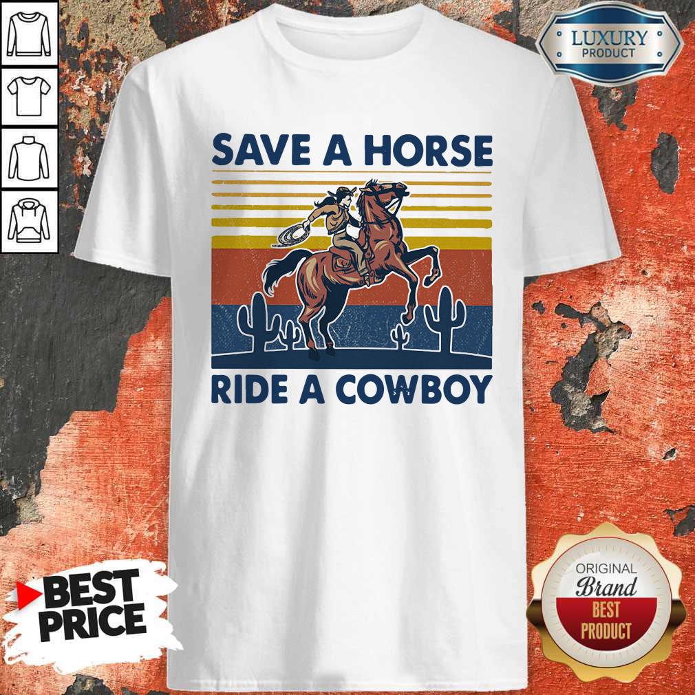 Pretty Save A Horse Ride A Cowboy Vintage Retro T-Shirt