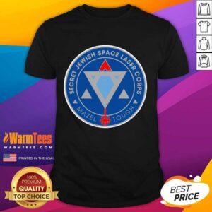 Pretty Secret Jewish Laser Corps Mazel Shirt