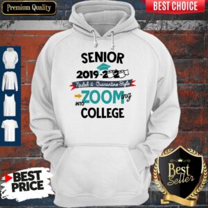 Alternative view of Pretty Senior 2019 2020 Nailed It Quarantine Style Zooming Into College Shirt