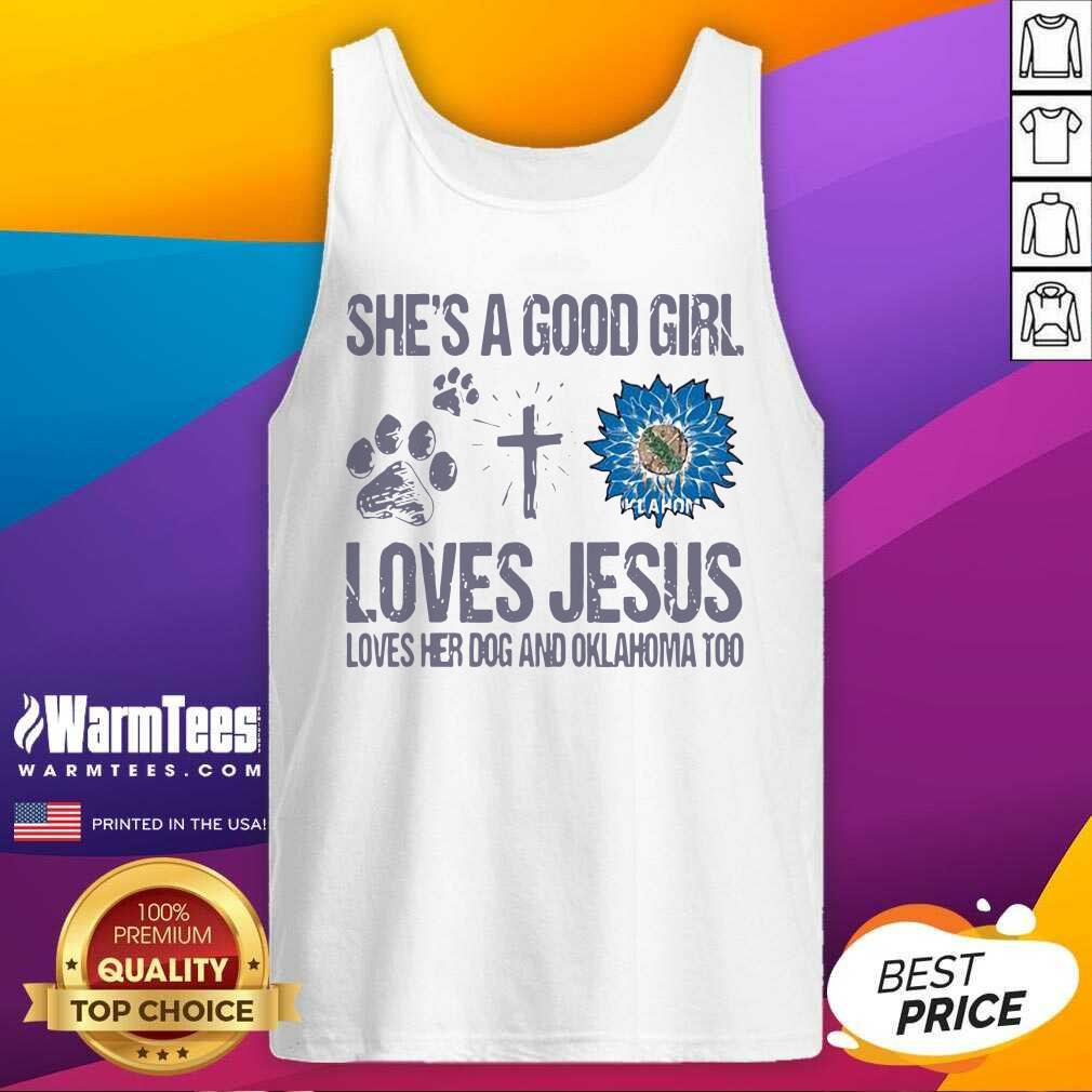Pretty She’s A Good Girl Loves Jesus Loves Her Dog And Oklahoma Too Sunflowers Shirt - Image 4