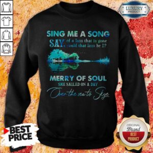 Alternative view of Pretty Sing Me A Song Say Merry Of Soul River Shirt