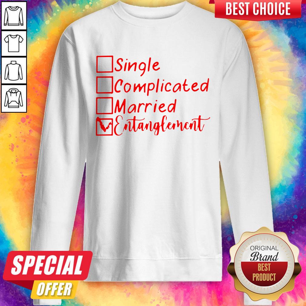 Pretty Single Complicated Married Entanglement Shirt - Image 4