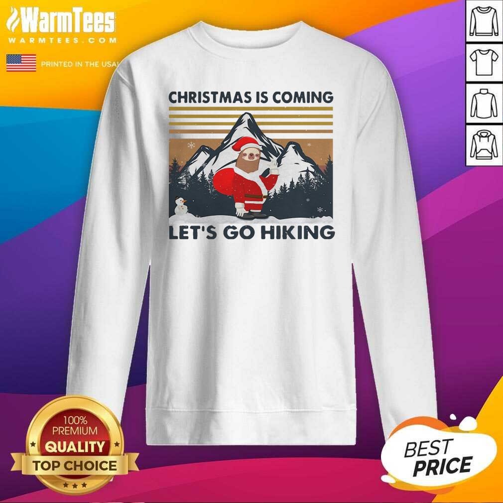 Pretty Sloth Hat Santa Christmas Is Coming Let’s Go Hiking Vintage Shirt - Image 3