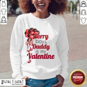 Alternative view of Pretty Sorry Boys Daddy Is My Valentine Essential Shirt