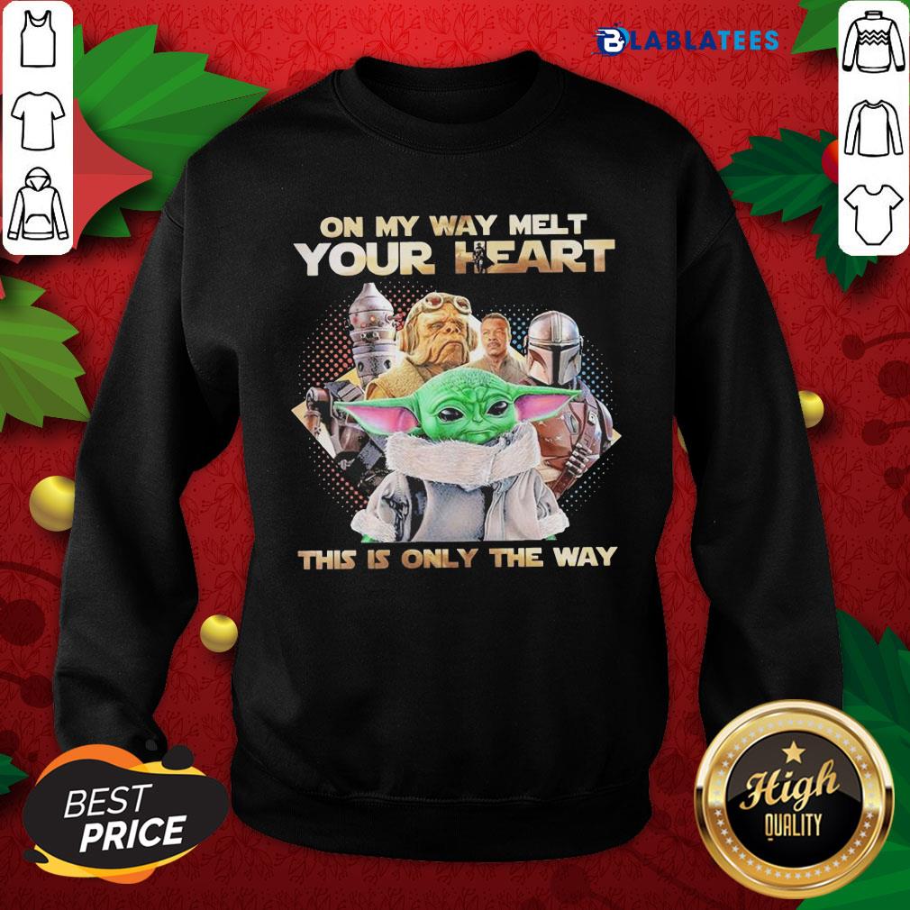Pretty Star Wars On My Way Melt Your Heart This Is Only The Way Shirt - Image 2