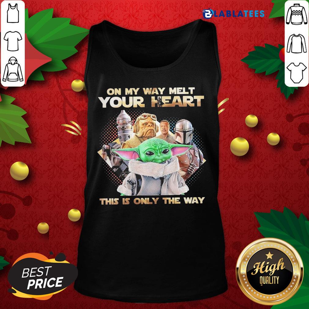 Pretty Star Wars On My Way Melt Your Heart This Is Only The Way Shirt - Image 5