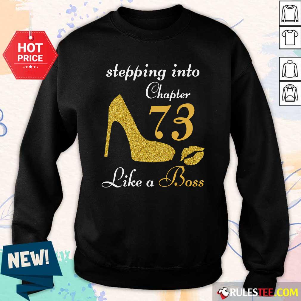 Pretty Stepping Into Chapter 73 Like A Boss Shirt - Image 5