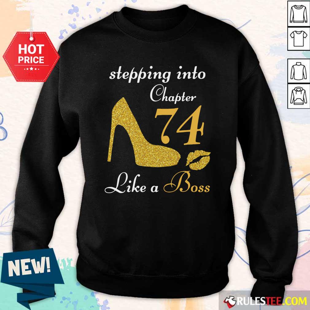 Pretty Stepping Into Chapter 74 Like A Boss Shirt - Image 5