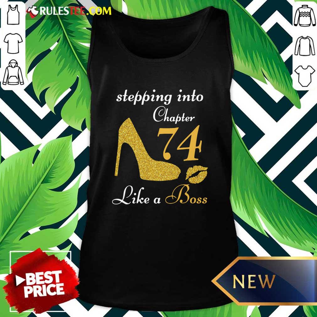 Pretty Stepping Into Chapter 74 Like A Boss Shirt - Image 4