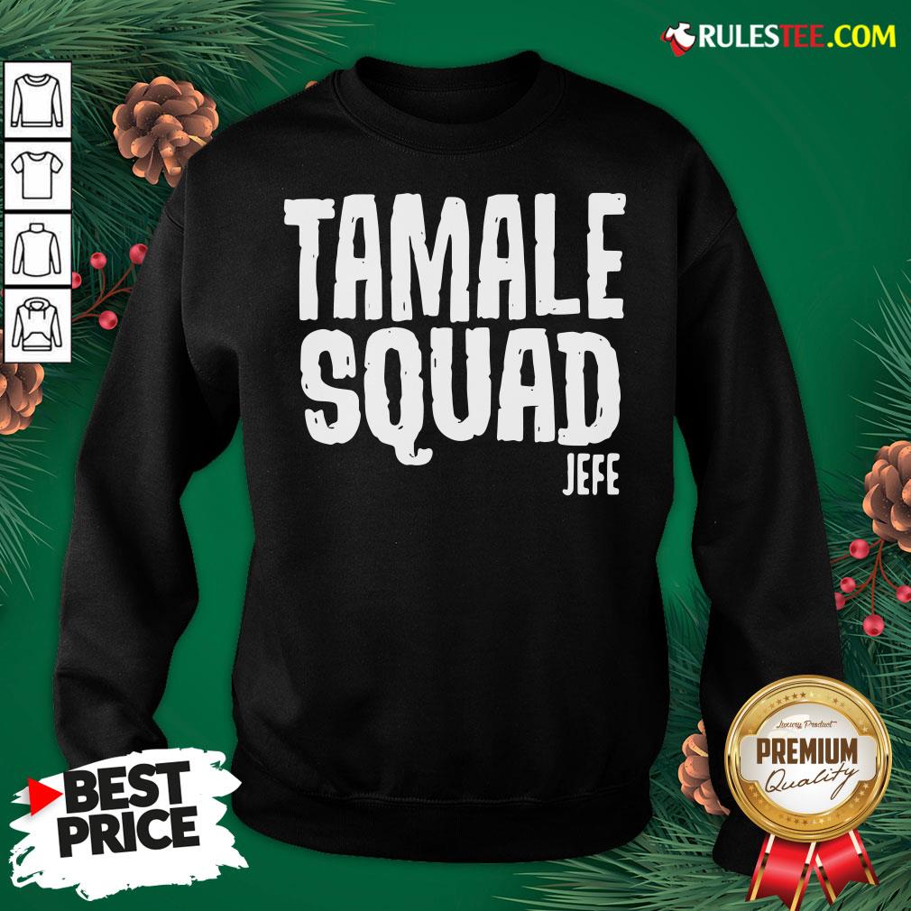 Pretty Tamale Squad Jefe Shirt - Image 5