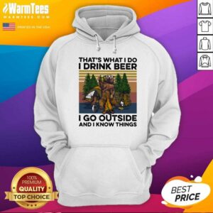Alternative view of Pretty That’s What I Do I Drink Beer I Go Outside And I Know Things Bear Camping The Forest Vintage Shirt
