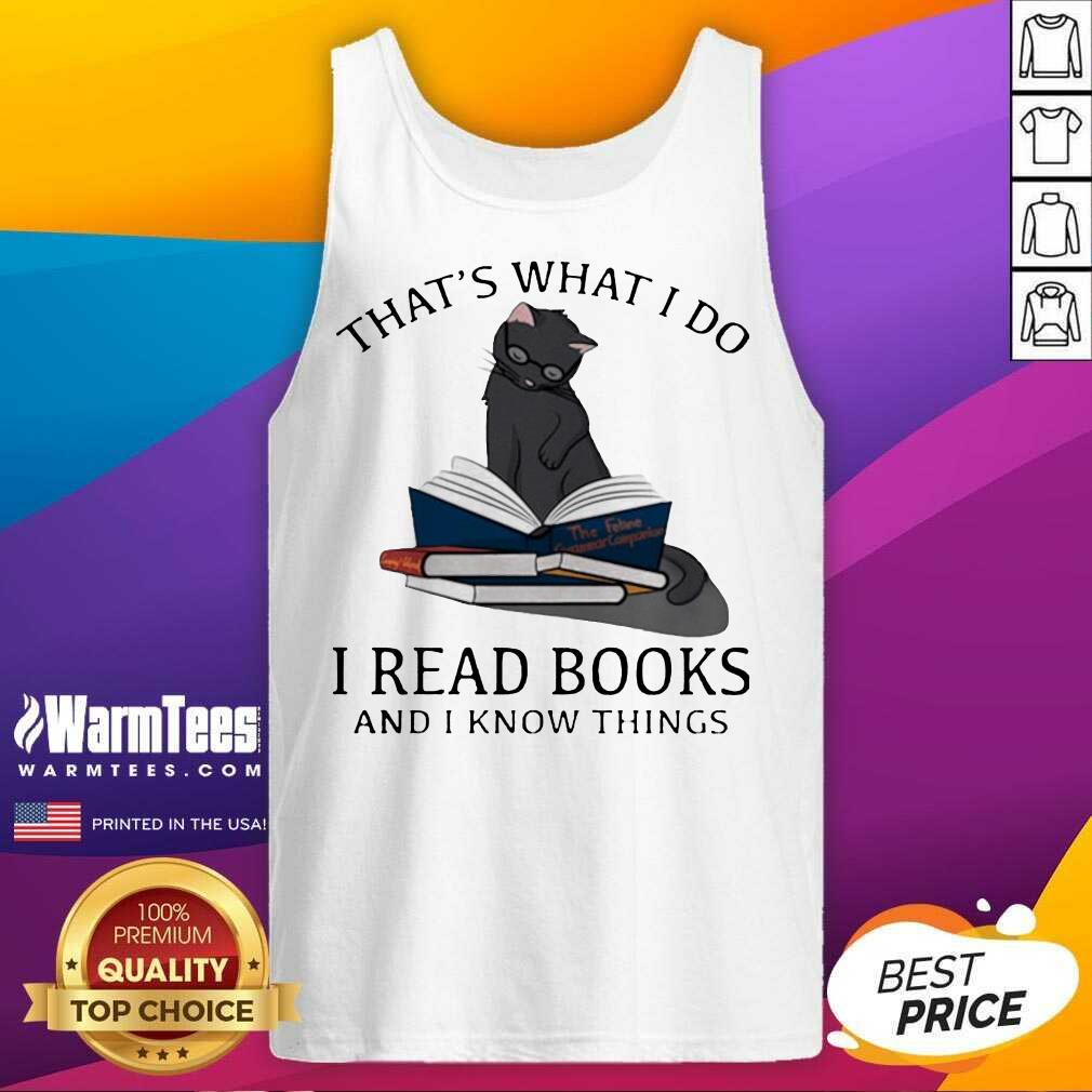 Pretty That’s What I Do I Read Books And I Knows Things Cat Shirt - Image 4