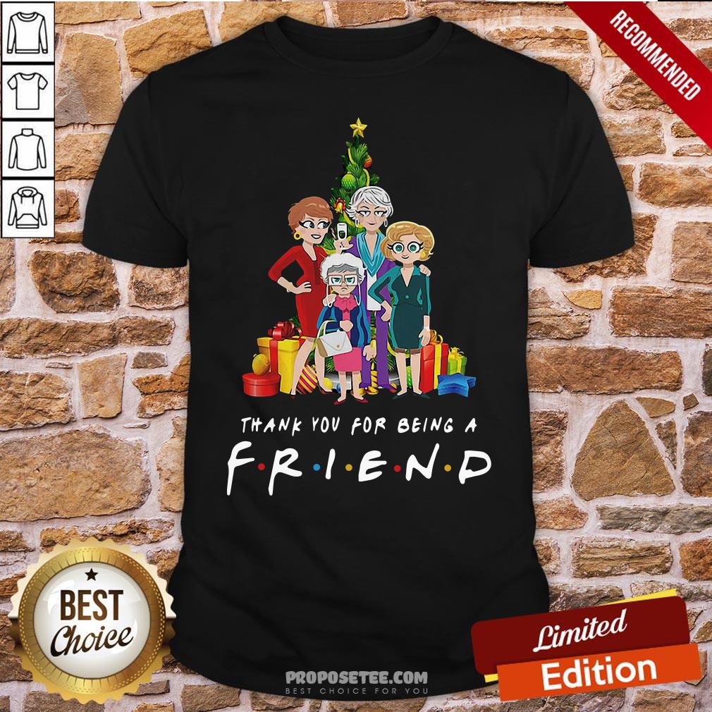 Pretty The Golden Girls Thank You For Being A Friend Christmas Shirt