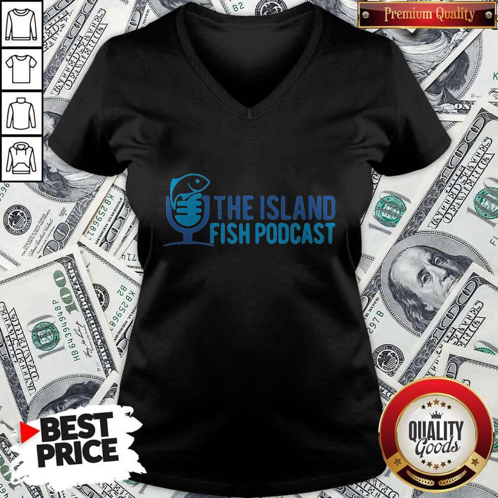 Pretty The Island Fish Podcast Shirt - Image 5