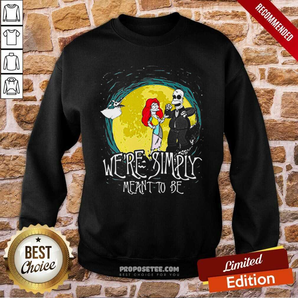 Pretty The Nightmare Before Homer Simpson And Marge Simpson We’Re Simply Meant To Be Shirt - Image 3