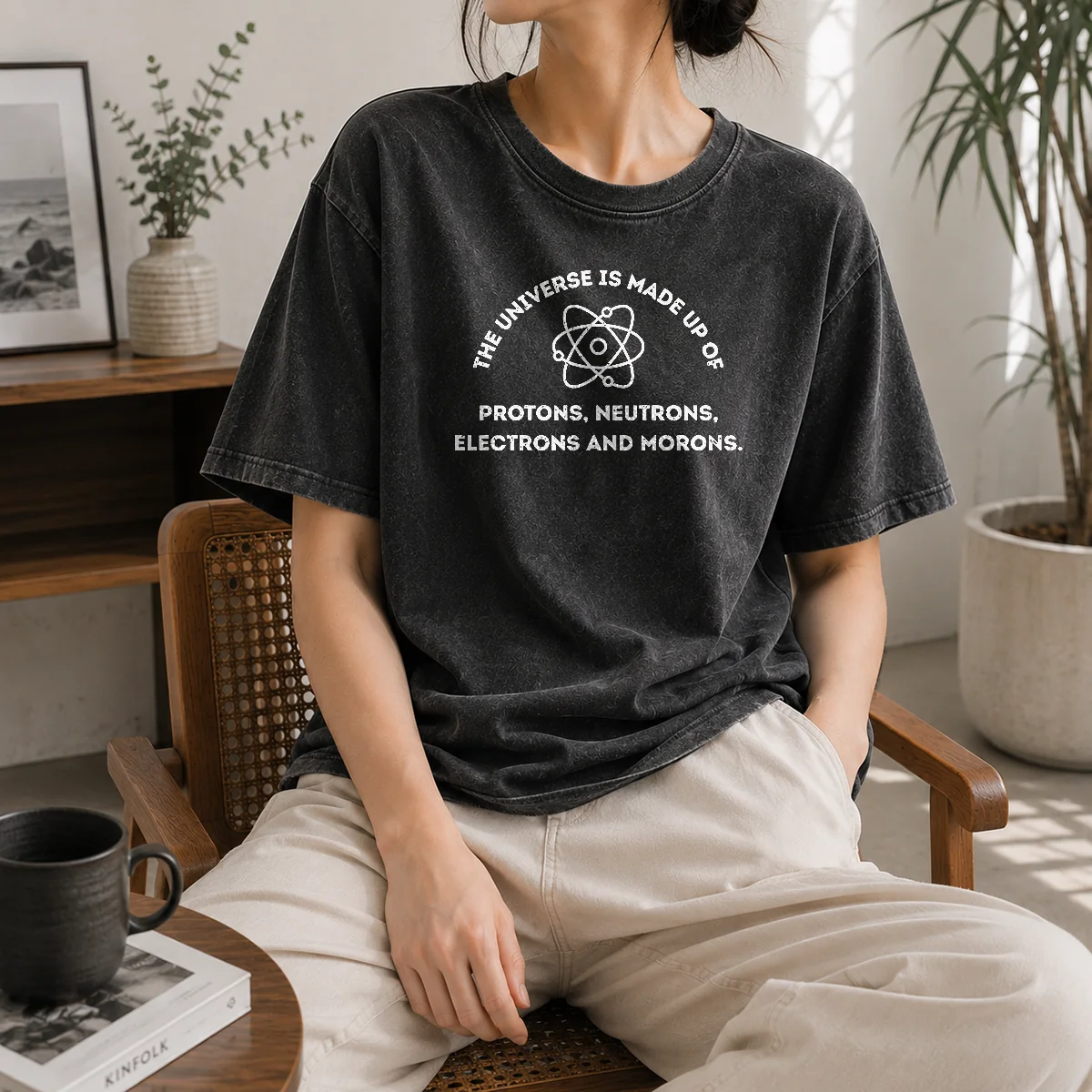 Pretty The Universe Is Made Up Of Protons Neutrons Electrons And Morons Shirt - Image 7