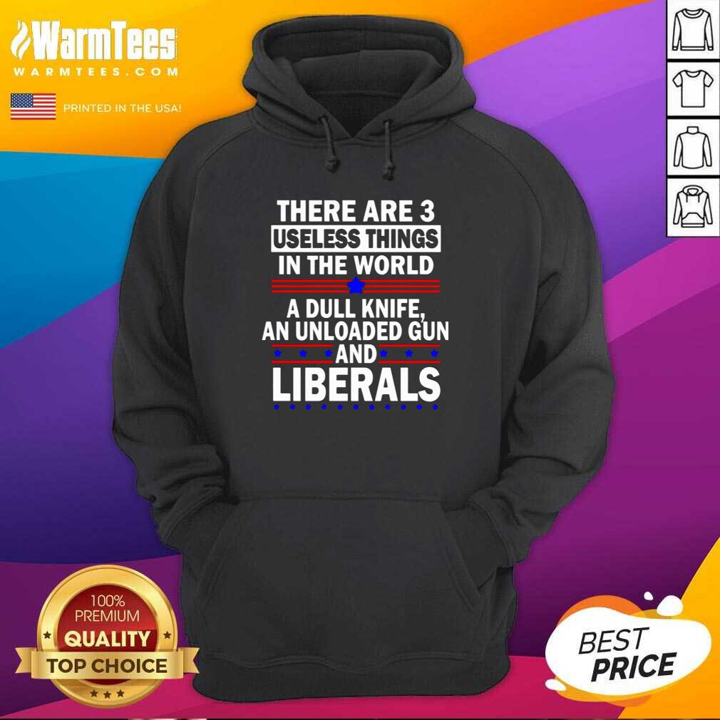 Pretty There Are 3 Useless Things In The World Shirt - Image 2