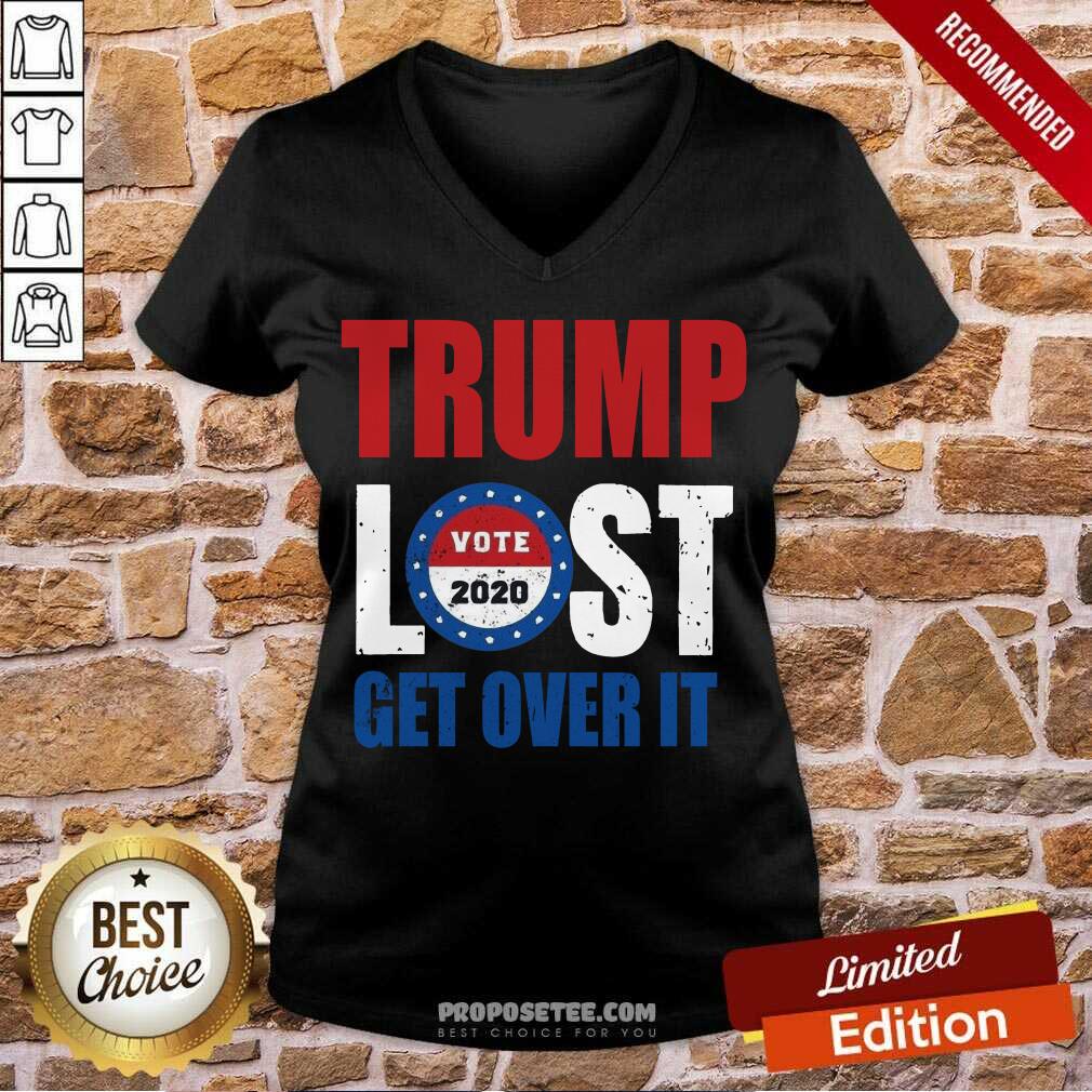 Pretty Trump Lost Get Over It Vote 2020 Shirt - Image 3