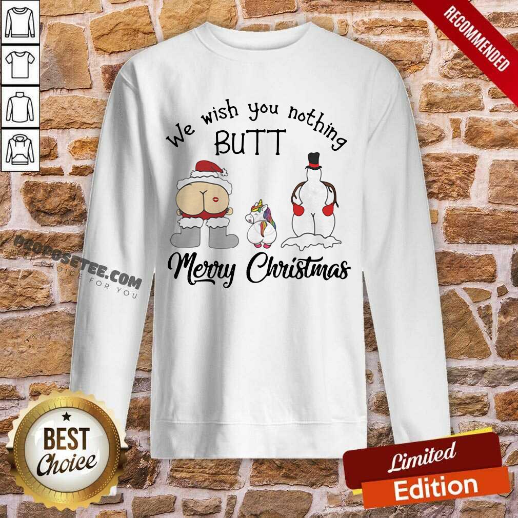Pretty Unicorn We Wish You Nothing Butt Merry Christmas Shirt - Image 5