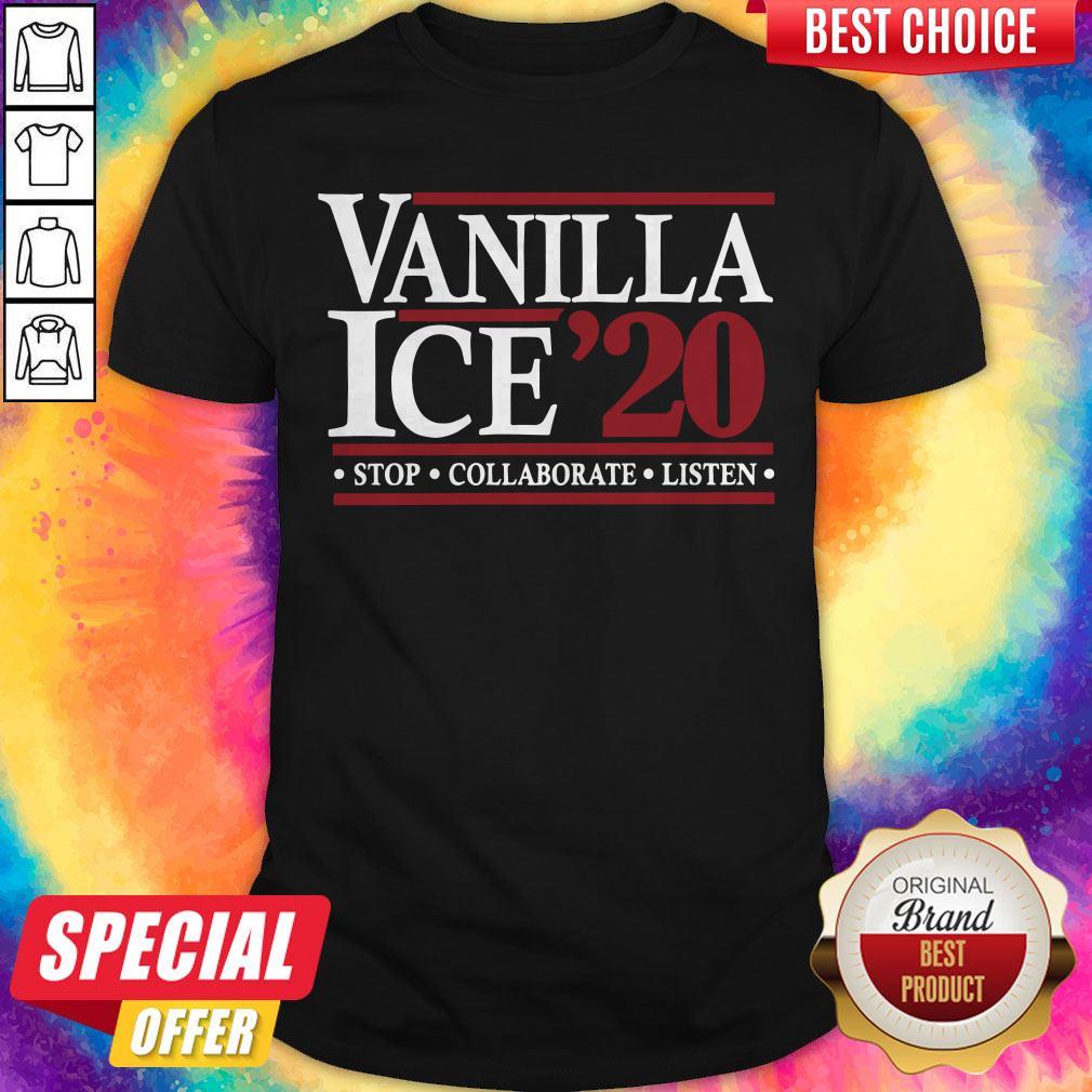 Pretty Vanilla Ice' 20 Stop Collaborate Listen Shirt