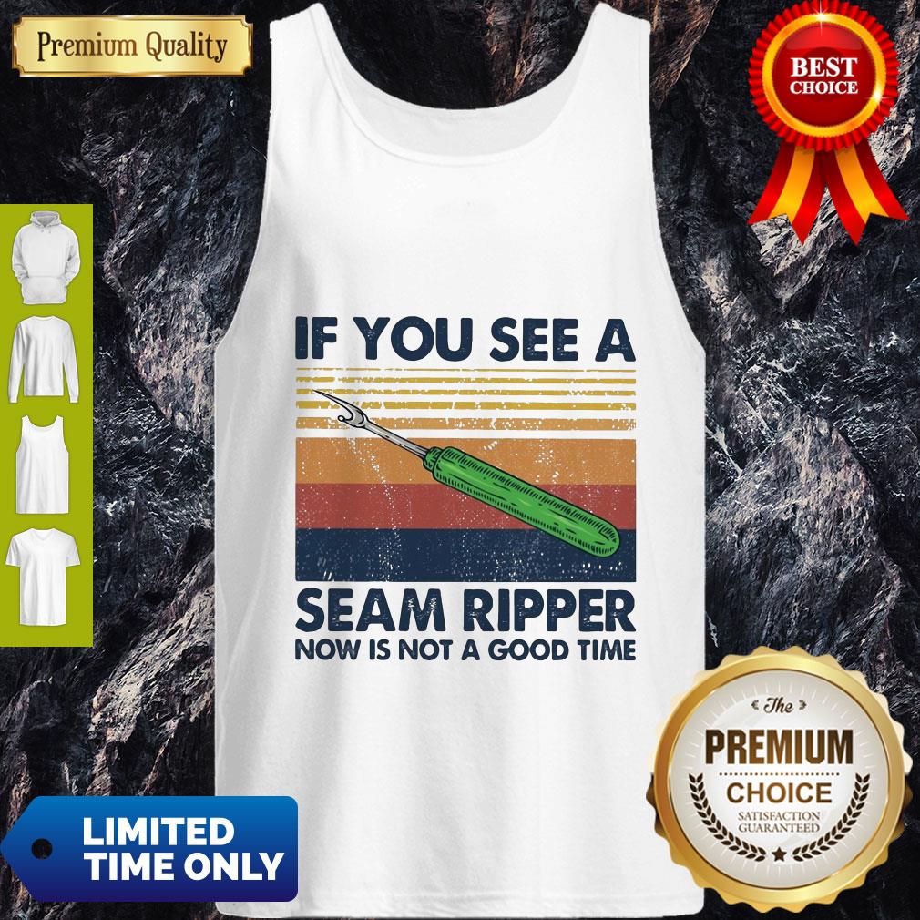Pretty Vintage If You See A Seam Ripper Now Is Not A Good Time Shirt - Image 3