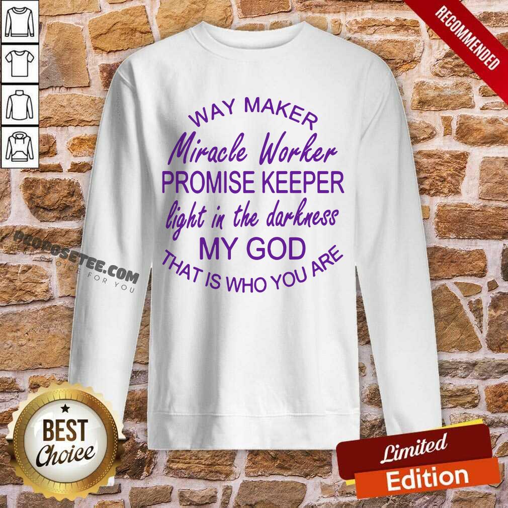 Pretty Way Maker Miracle Worker Promise Keeper Shirt - Image 5