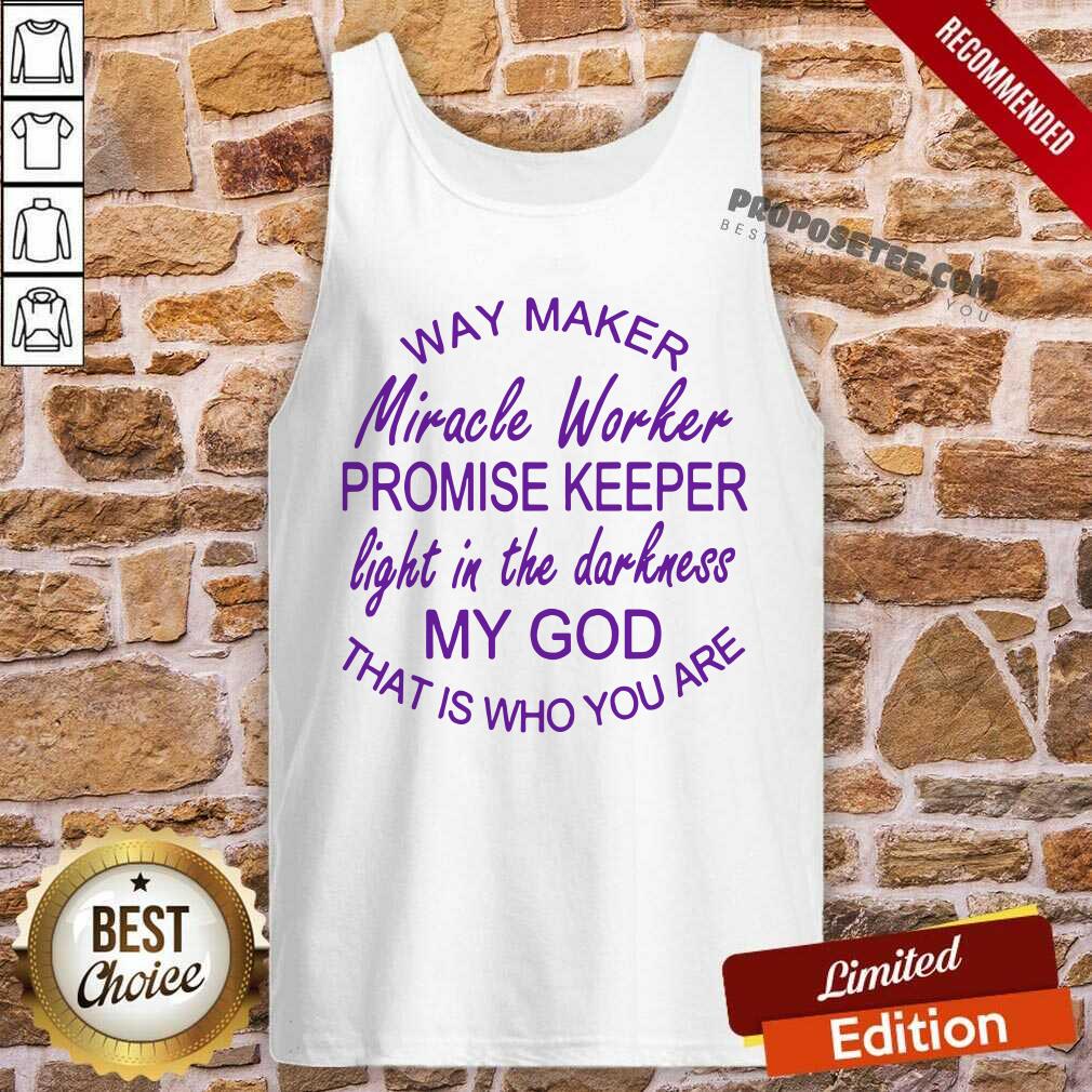 Pretty Way Maker Miracle Worker Promise Keeper Shirt - Image 4