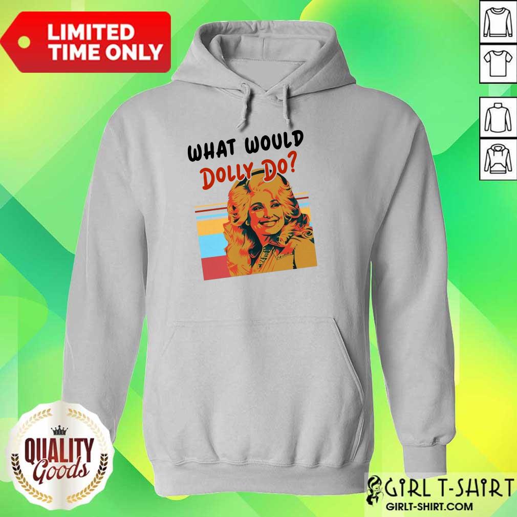 Pretty What Would Dolly Do Shirt - Image 3