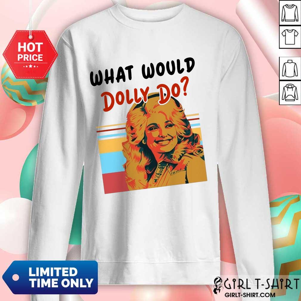 Pretty What Would Dolly Do Shirt - Image 4