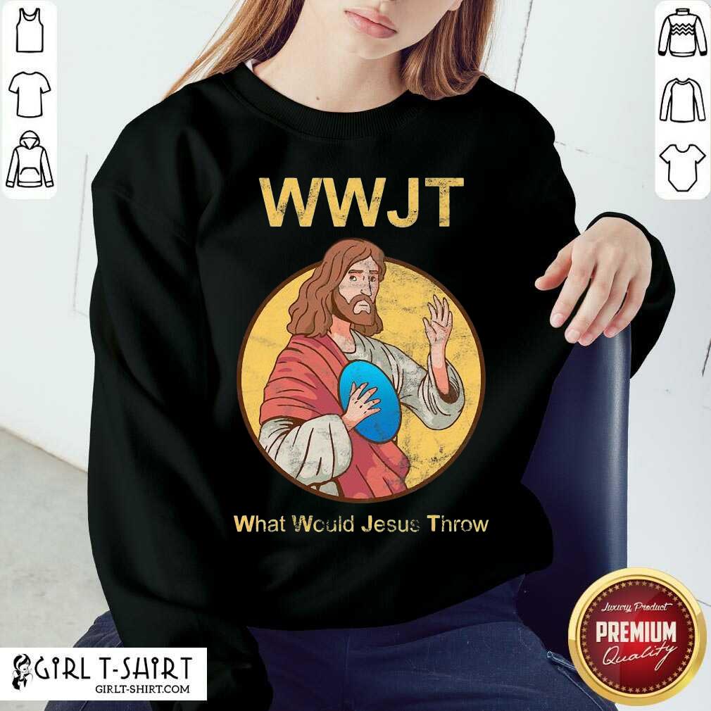 Pretty What Would Jesus Throw Wwjt Shirt - Image 4