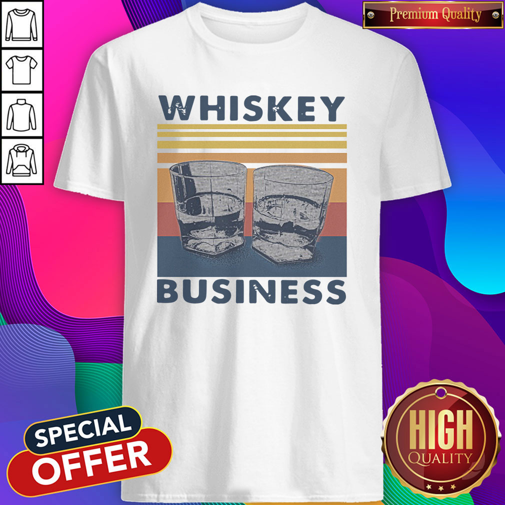 Pretty Whiskey Business Vintage Shirt
