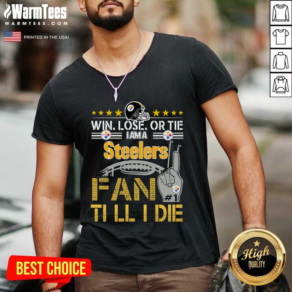 Pretty Win Lose Or There I Am A Steelers Fan Till I Die Shirt - Image 5