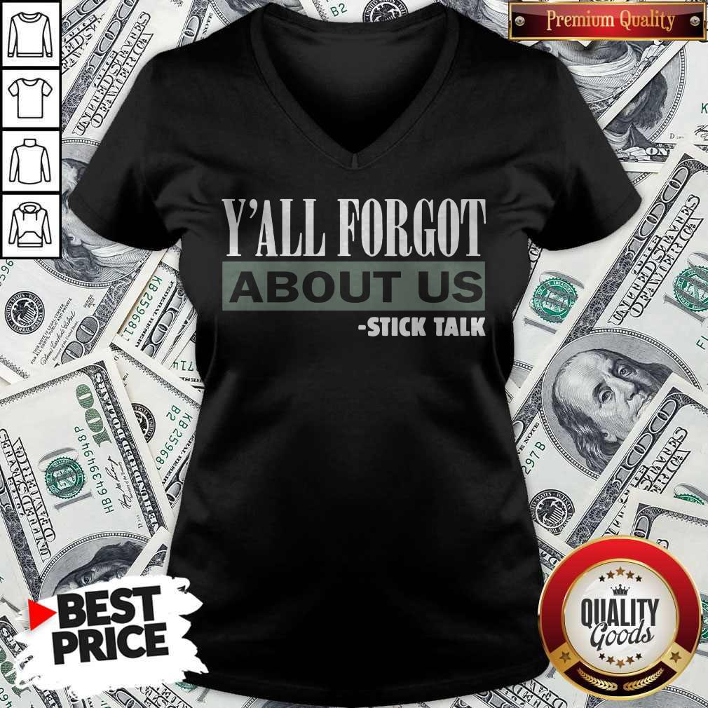 Pretty Y’all Forgot About Us Stick Talk Shirt - Image 2
