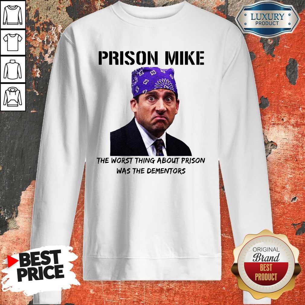 Prison Mike The Worst Thing About Prison Was The Dementors Shirt - Image 5