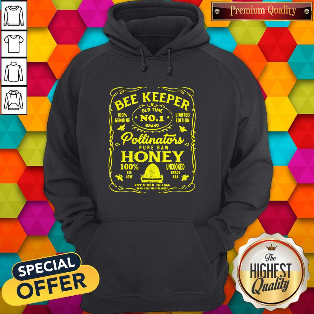 Pro BeeKeeper 100 Genuine Old Time No 1 Brand Limited Edition Pollinator Pure Raw Honey 100 Bee Love Uncooked Grade Shirt - Image 5