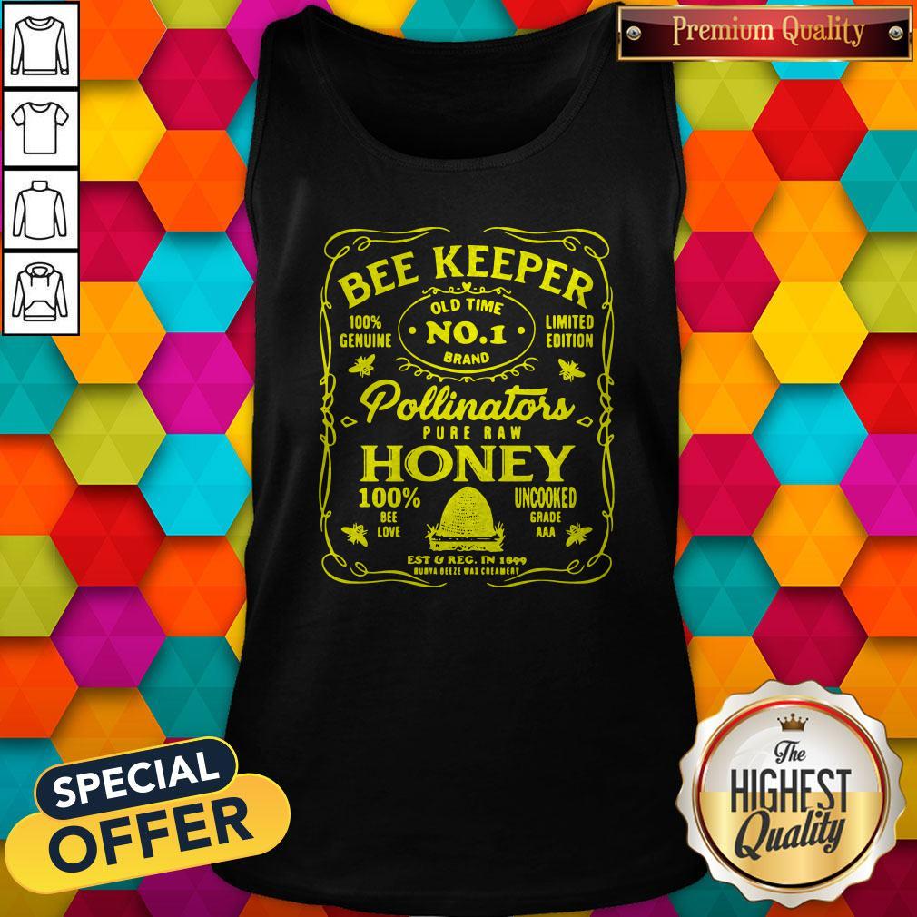 Pro BeeKeeper 100 Genuine Old Time No 1 Brand Limited Edition Pollinator Pure Raw Honey 100 Bee Love Uncooked Grade Shirt - Image 3