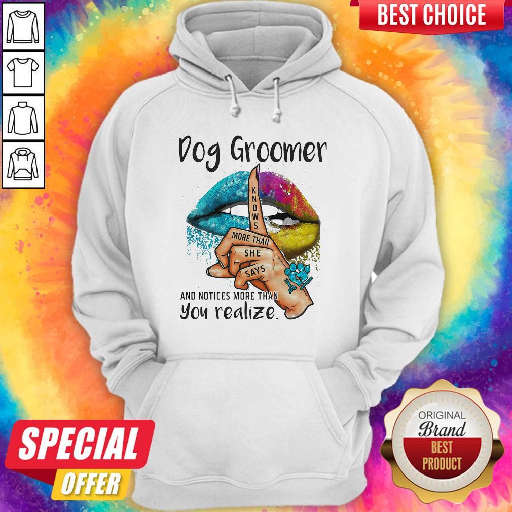 Pro Dog Groomer And Notices More Than You Realize Lips Color Shirt - Image 3