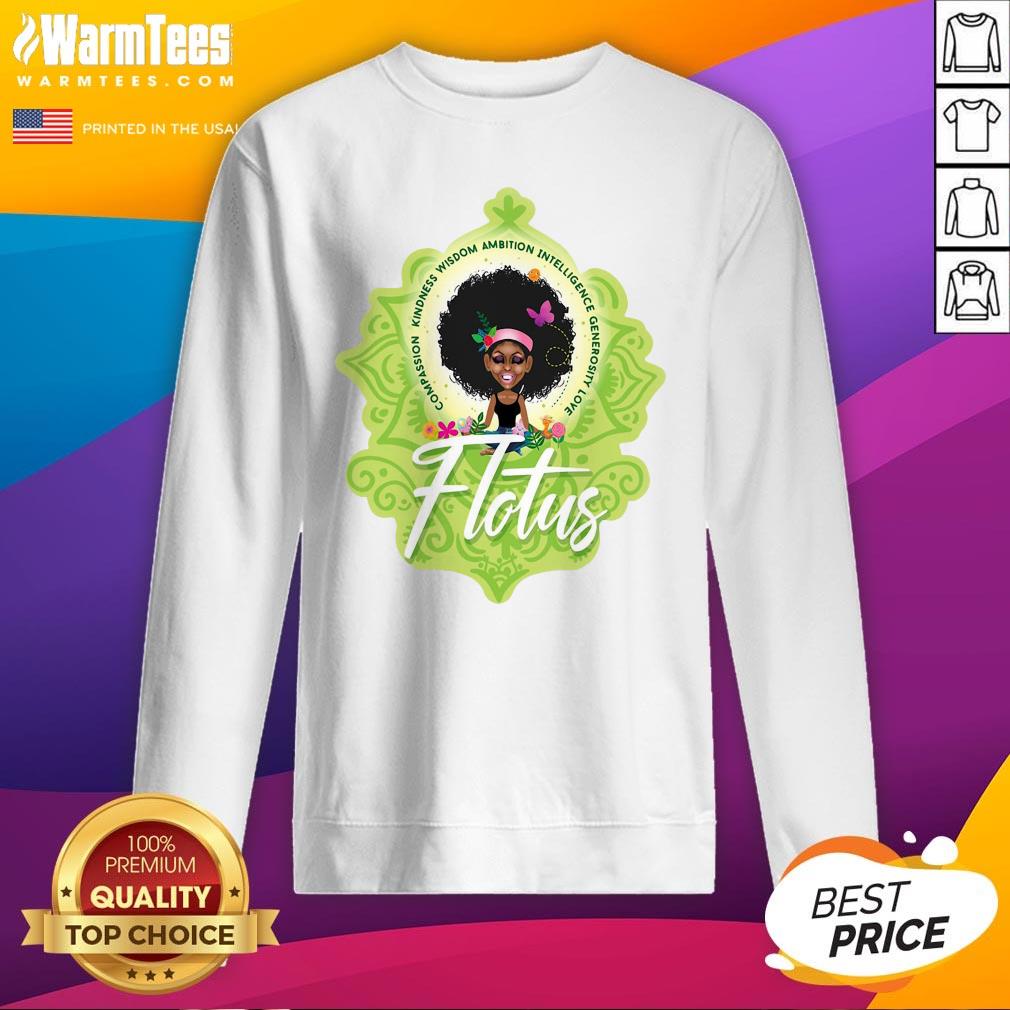 Pro Girl Compassion Kindness Wisdom Ambition Intelligence Generosity Love Flotus Shirt - Image 4