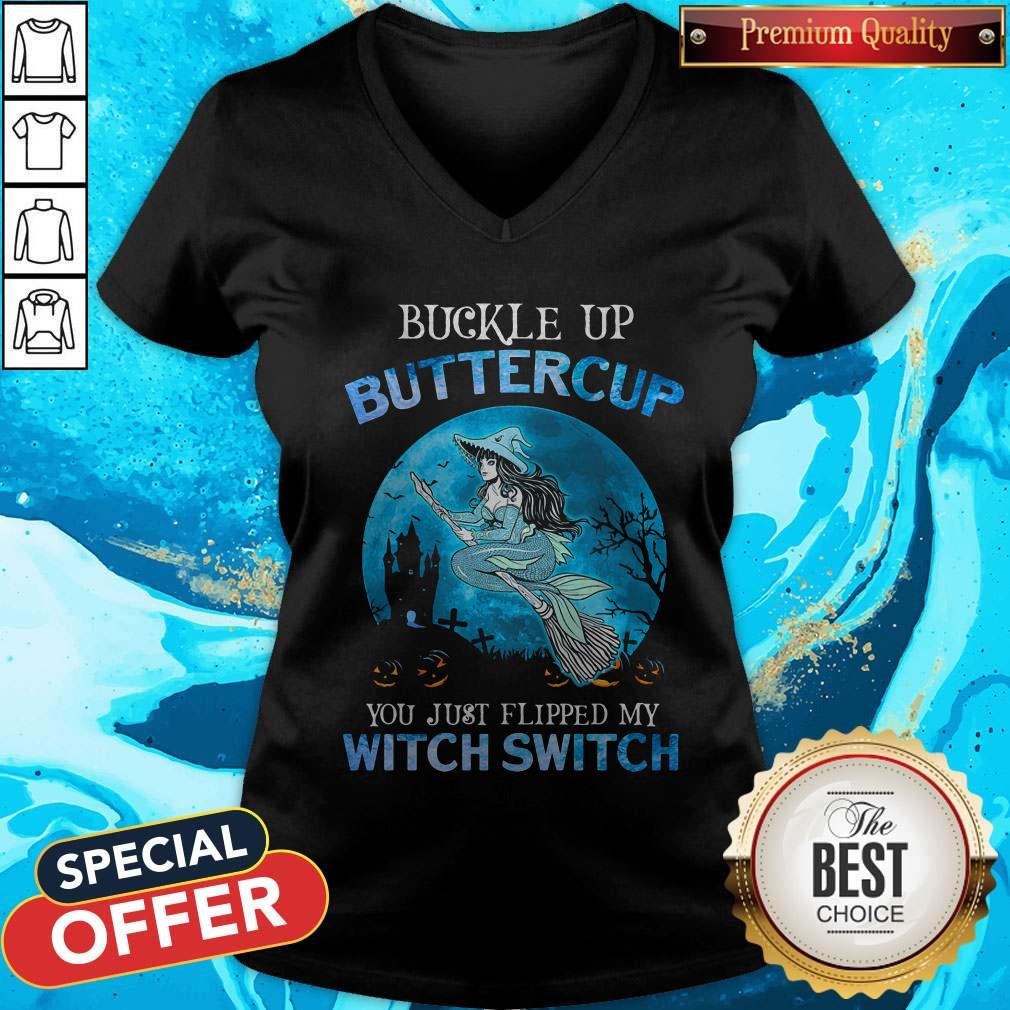 Pro Mermaid Buckle Up Butter Cup You Just Flipped My Witch Switch Shirt - Image 2