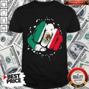 Pro Mexican Mexican Fist Punch Breakwall Flag Shirt