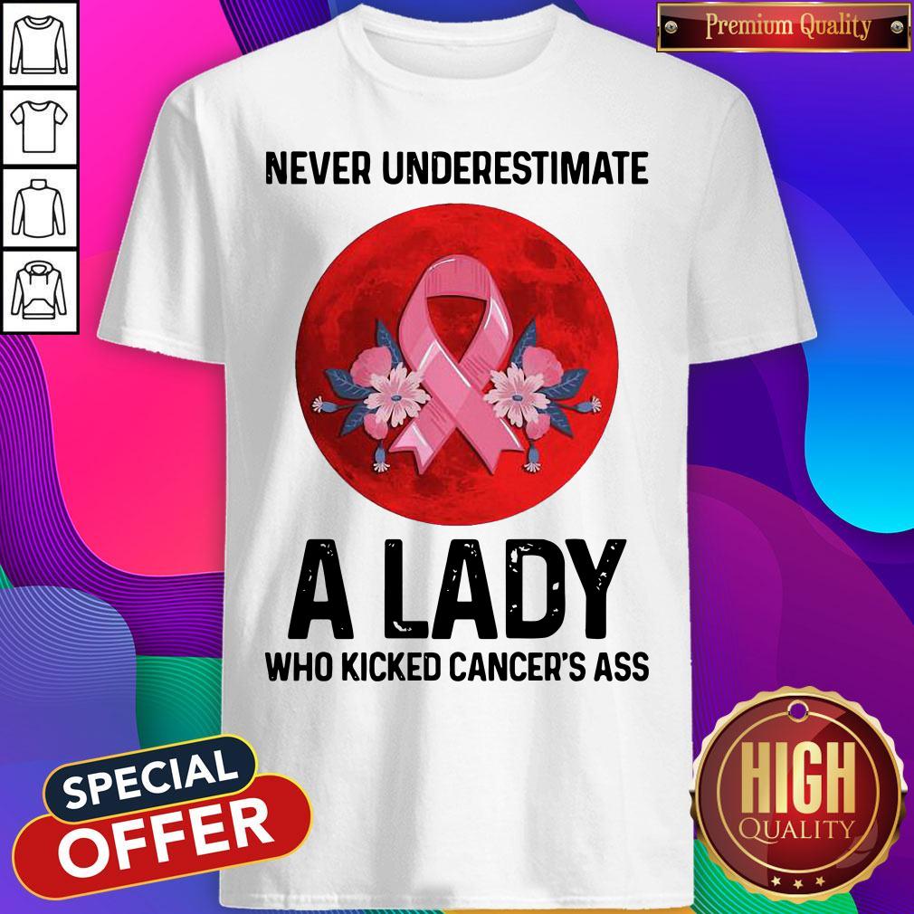 Pro Never Underestimate A Lady Who Kicked Cancer’s Ass Moon Shirt
