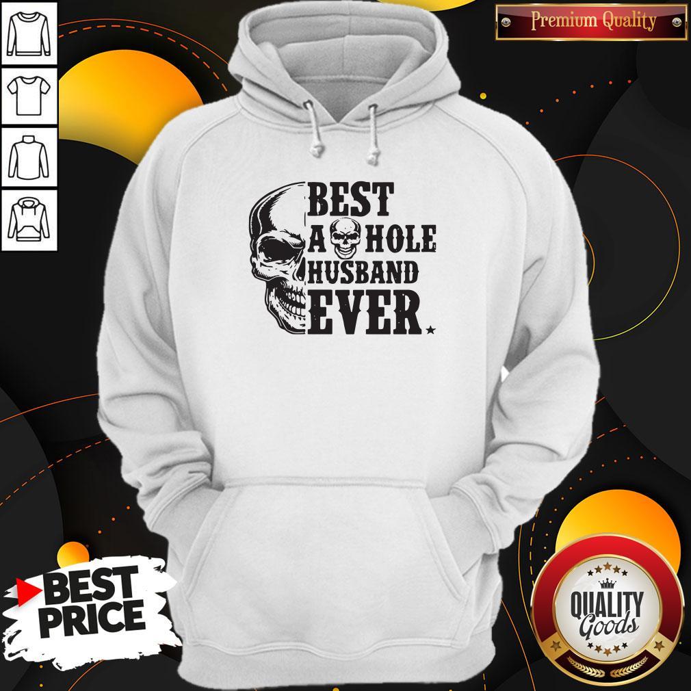 Pro Skull Best As Hole Husband Ever Shirt - Image 5