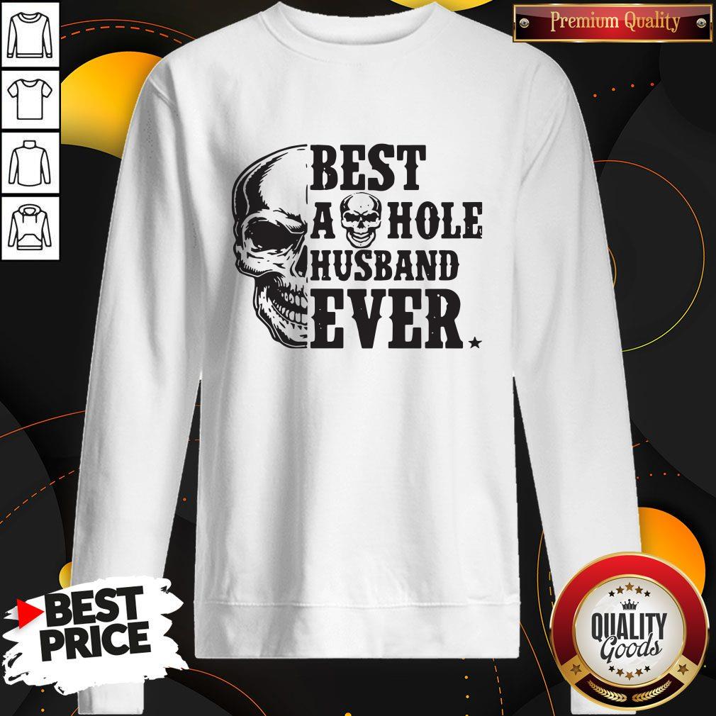 Pro Skull Best As Hole Husband Ever Shirt - Image 4