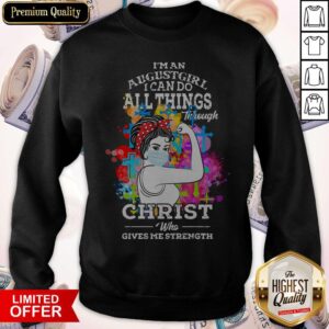 Alternative view of Pro Strong Girl Face Mask I'm An August Girl I Can Do All Things Through Christ Who Gives Me Strength Shirt